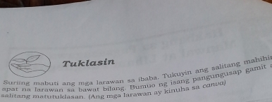 Tuklasin 
Surling mabuti ang mga larawan sa ibaba. Tukuyin ang salitang mahihi 
apat na larawan sa bawat bilang. Bumuo ng isang pangungusap gamit a 
salitang matutukiasan. (Ang mga larawan ay kinuha sa conva)