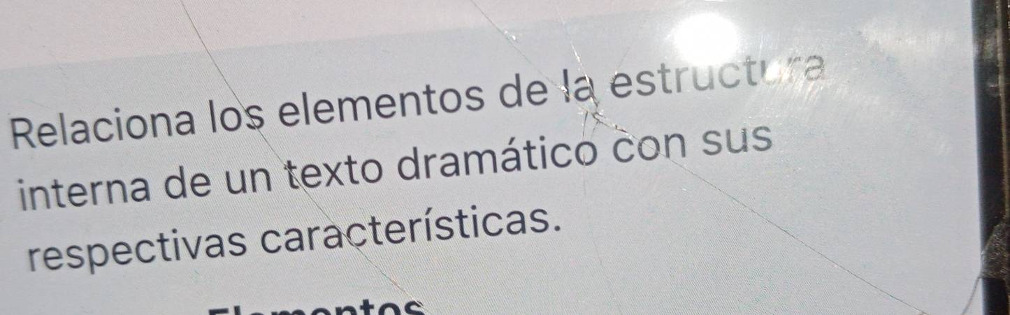 Relaciona los elementos de la estructura 
interna de un texto dramático con sus 
respectivas características. 
C