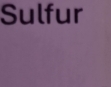 Sulfur