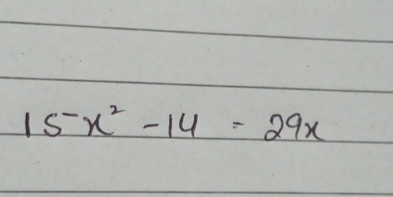 15-x^2-14=29x