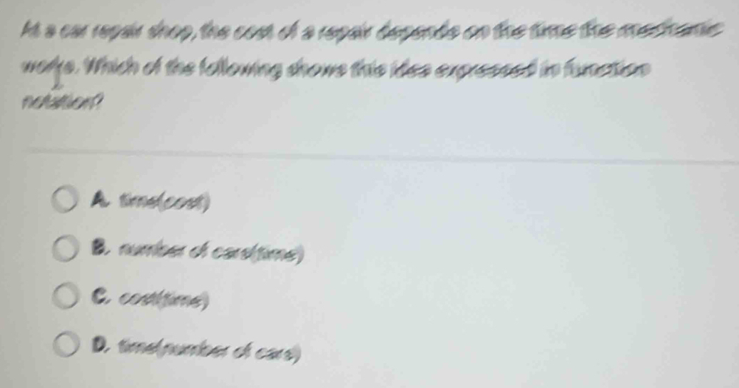 Solved: At a car repair shop, the cost of a repair depente on the time ...