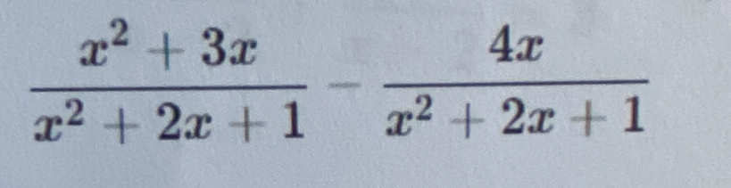  (x^2+3x)/x^2+2x+1 - 4x/x^2+2x+1 