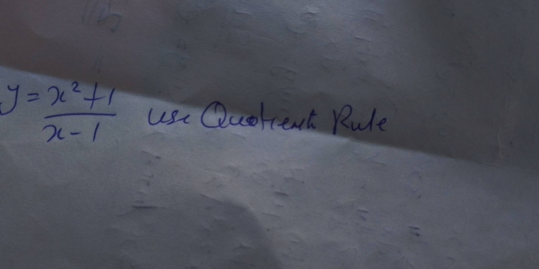 y= (x^2+1)/x-1  use Ocorcent Rule