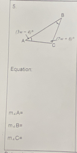 Equation:
m∠ A=
m∠ B=
m∠ C=