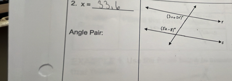 x=
_
Angle Pair: