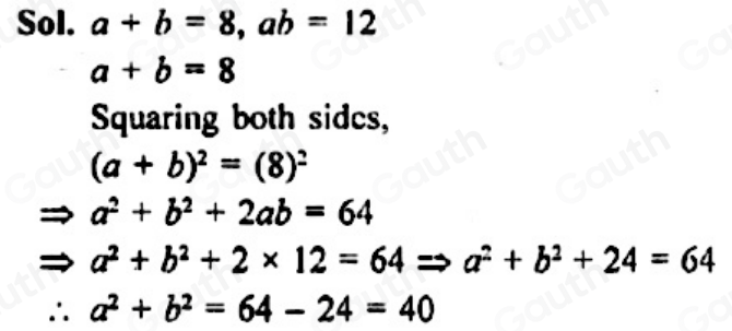 Solved: 、If a+b=8 and ab=12 , find (a) a^2+b^2 b the difference between ...