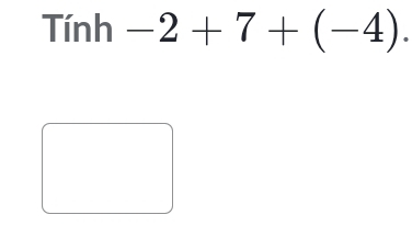 nh -2+7+(-4).