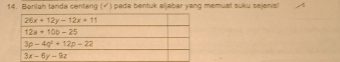 Berilah tanda centang (√) pada bentuk aljabar yang memuat suku sejenis!