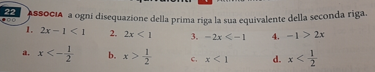 Risolto:AssociA a ogni disequazione della prima riga la sua equivalente ...