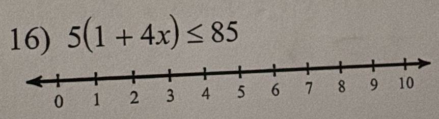 5(1+4x)≤ 85