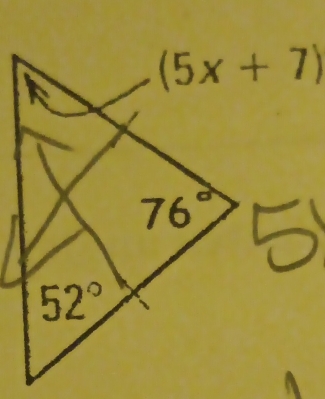 (5x+7)
76°
52°