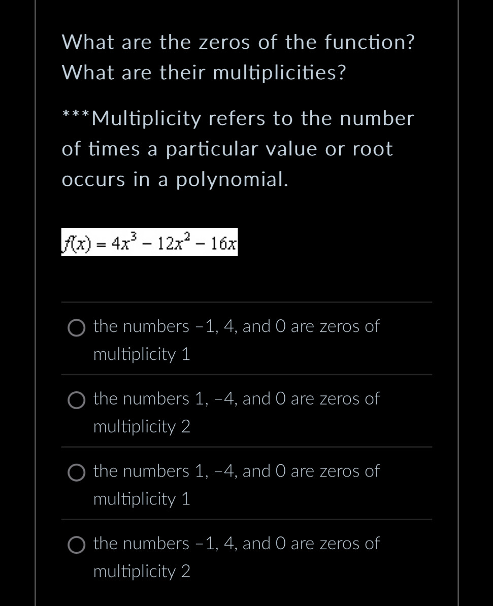 Solved: What are the zeros of the function? What are their ...