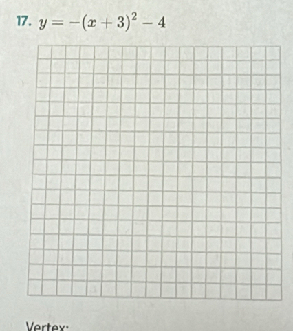 y=-(x+3)^2-4
Vertex: