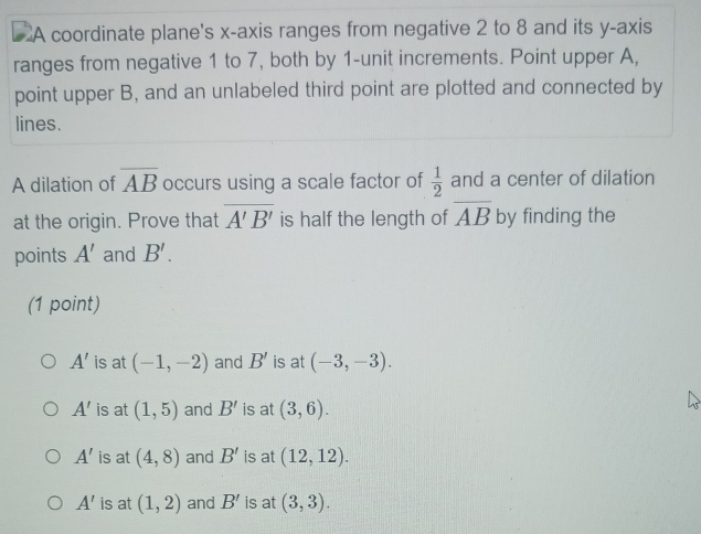 Solved: A coordinate plane's x-axis ranges from negative 2 to 8 and its ...