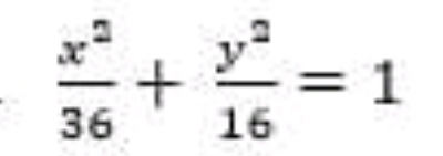  x^2/36 + y^2/16 =1