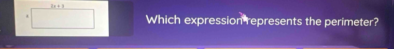 Which expression represents the perimeter?