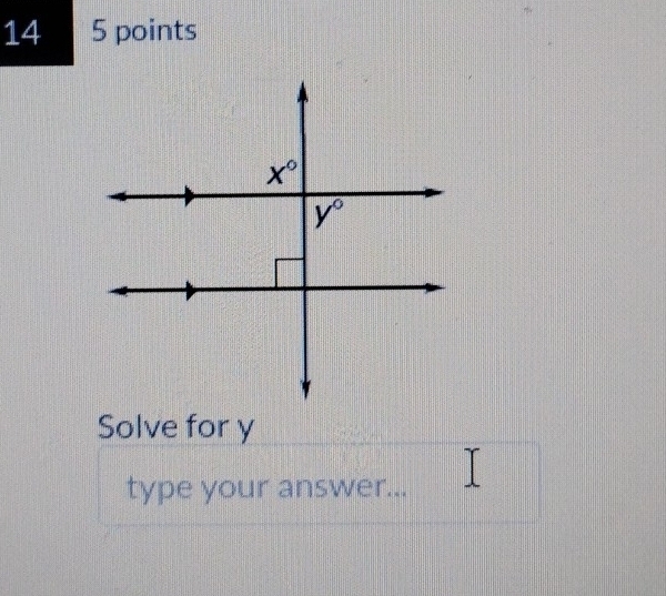 14 5 points
Solve for y
type your answer...