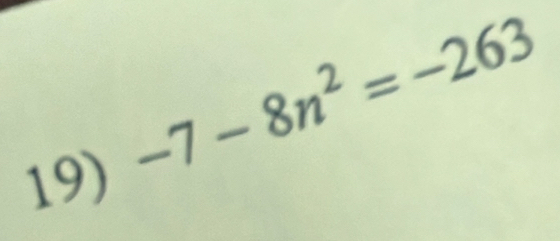 -7-8n^2=-263