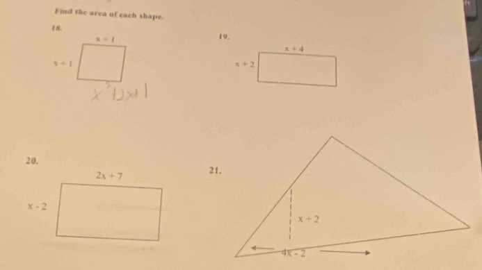 Find the area of each shape.
18.
19.
x+4
x+2
20.
21.