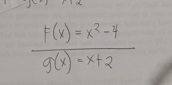  (F(x)=x^2-4)/g(x)=x+2 