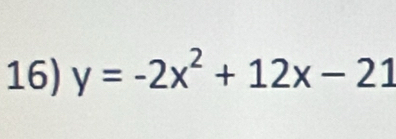 y=-2x^2+12x-21