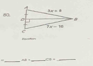 Equations
= _ AB= _ CB= _