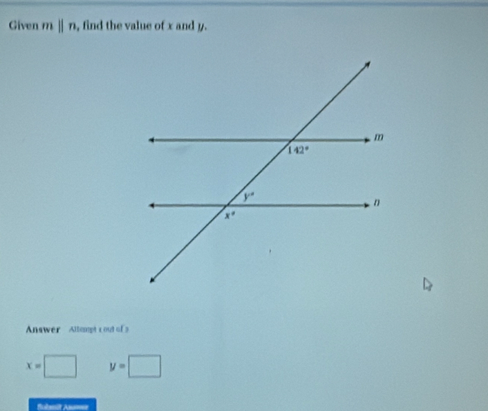 Given mparallel n , find the value of x and y.
Answer  Altempt sout of
x= □ y=□
Bohmit Anme