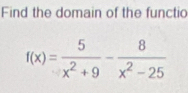 Find the domain of the functio