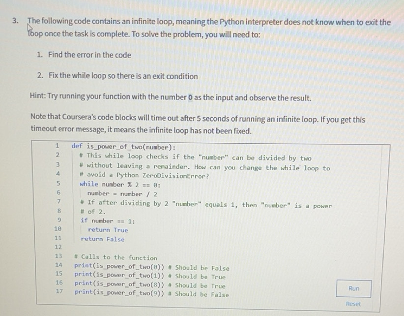 Solved: The following code contains an infinite loop, meaning the ...