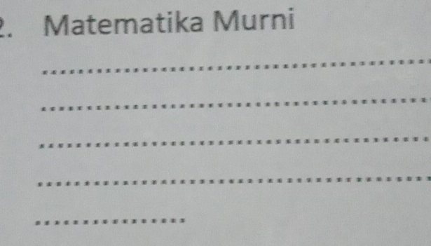 Matematika Murni 
_ 
_ 
_ 
_ 
_