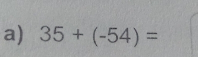 35+(-54)=