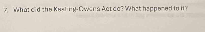 What did the Keating-Owens Act do? What happened to it?