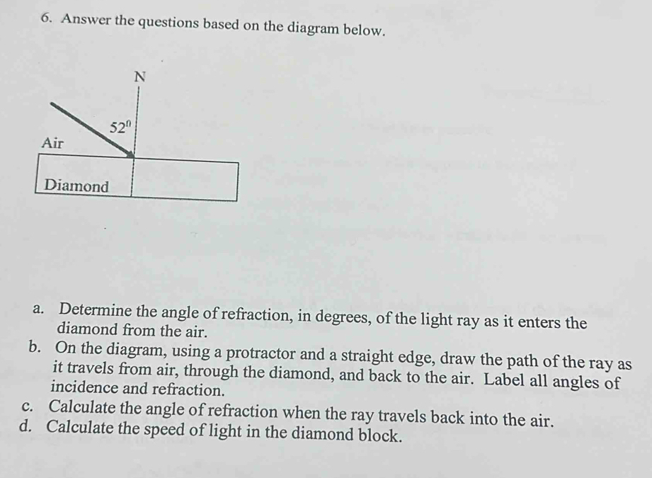 Solved: Answer the questions based on the diagram below. a. Determine ...