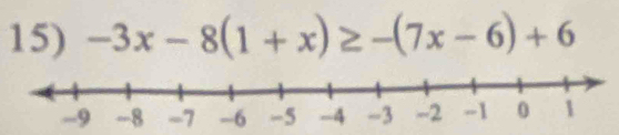 -3x-8(1+x)≥ -(7x-6)+6