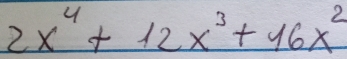 2x^4+12x^3+16x^2