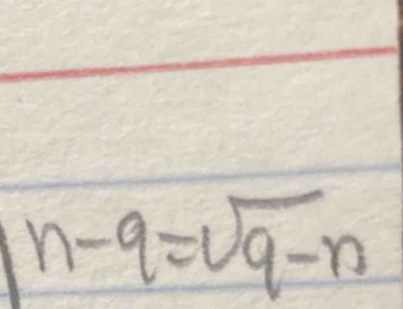 n-q=sqrt(q-n)