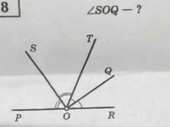 8
∠ SOQ- ?