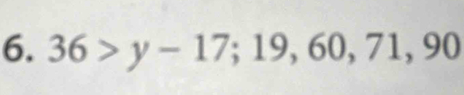 36>y-17; 19, 60, 71, 90