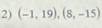 (-1,19),(8,-15)