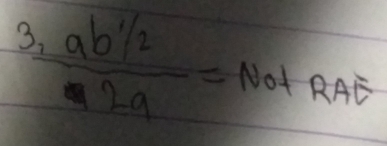  (3,ab^(1/2))/2a =NO+RAD