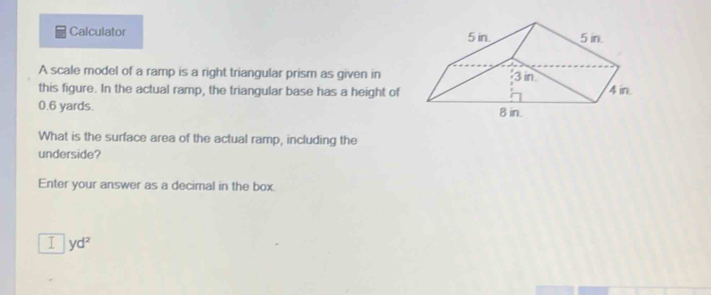 Solved: Calculator 5 in 5 in A scale model of a ramp is a right ...