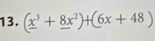 (x³ + 8x²) (6x+48)