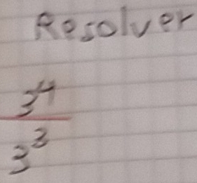 Resolver
 3^4/3^3 