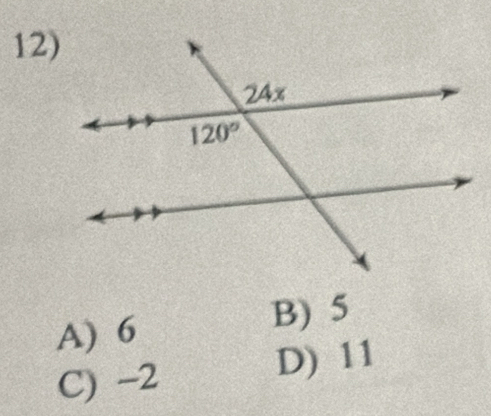 A) 6 B) 5
C) -2 D) 11