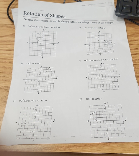 Rotation of Shapes 
Graph the image of each shape after rotating it about its origin.
90° counterclockwise rotation 21 90° clockwise rotation 

41 90° counterclockwise rotation 
3) 180° rotation 
6 180°
5 90° clockwise rotation rotation