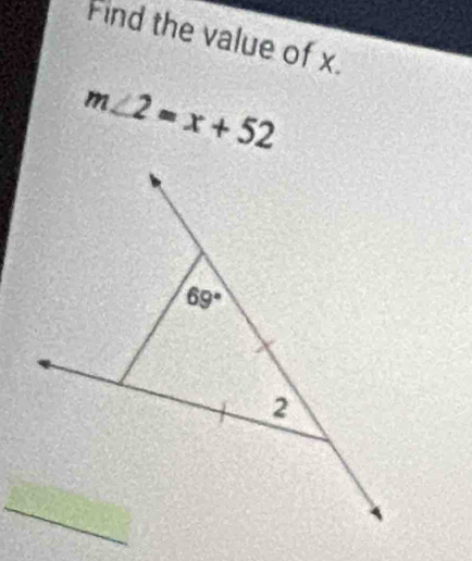 Find the value of x.
m∠ 2=x+52