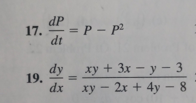  dP/dt =P-P^2
19.  dy/dx = (xy+3x-y-3)/xy-2x+4y-8 