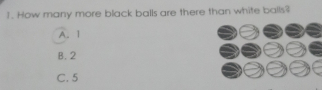 How many more black balls are there than white balls?
A. 1
B. 2
C. 5