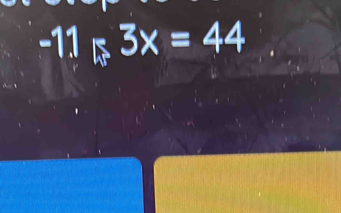 -11frac 1=44-3x=44