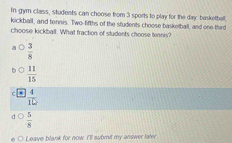 Solved: In gym class, students can choose from 3 sports to play for the ...